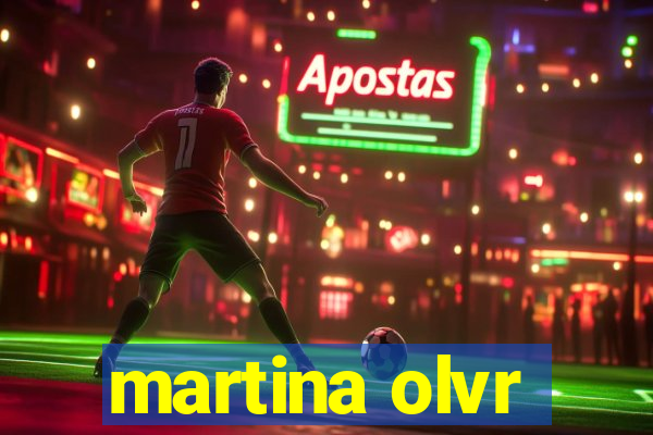 martina olvr