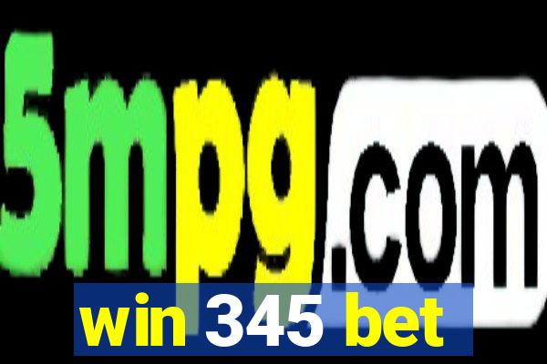 win 345 bet