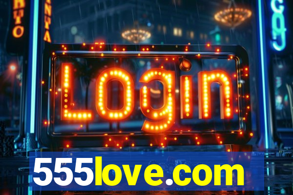 555love.com