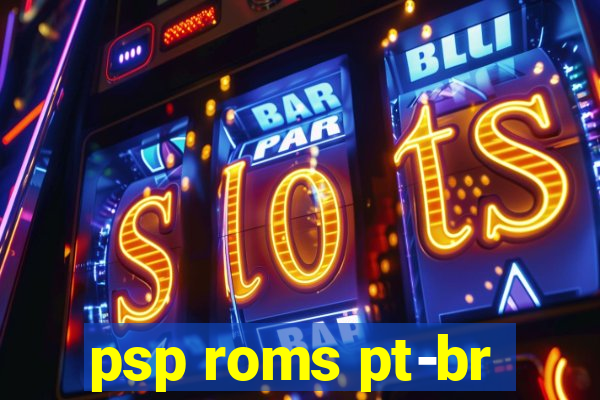 psp roms pt-br