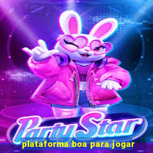 plataforma boa para jogar