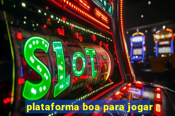 plataforma boa para jogar