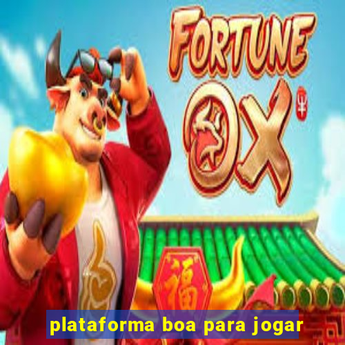 plataforma boa para jogar