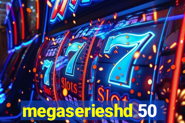 megaserieshd 50