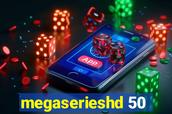 megaserieshd 50