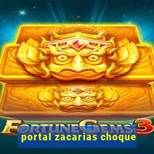 portal zacarias choque