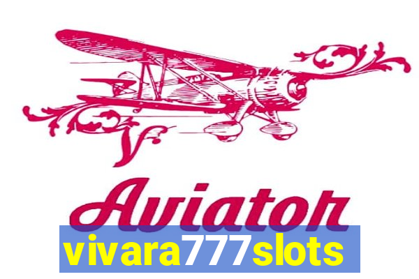 vivara777slots