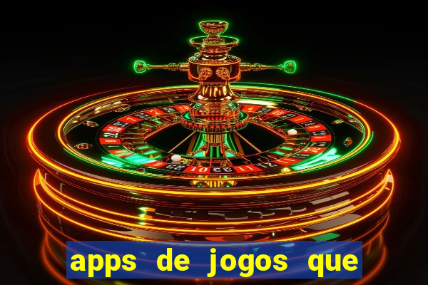 apps de jogos que pagam de verdade