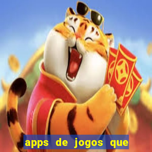 apps de jogos que pagam de verdade