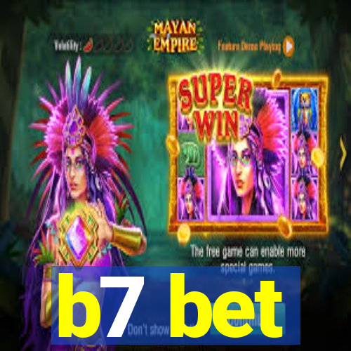 b7 bet