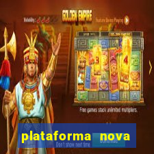 plataforma nova lançada hoje