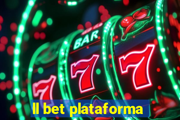 ll bet plataforma