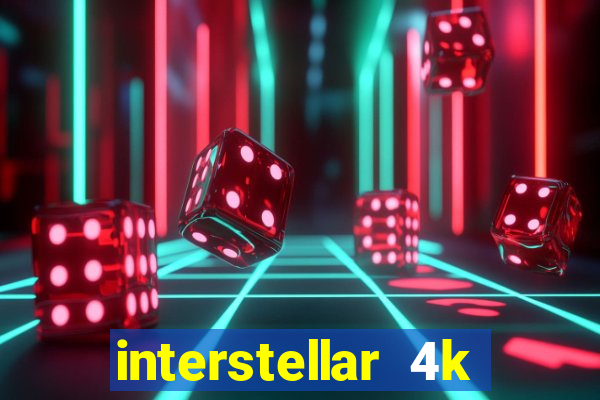 interstellar 4k 60fps download