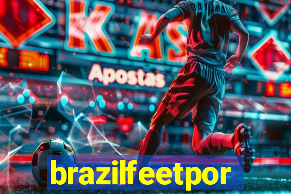 brazilfeetpor