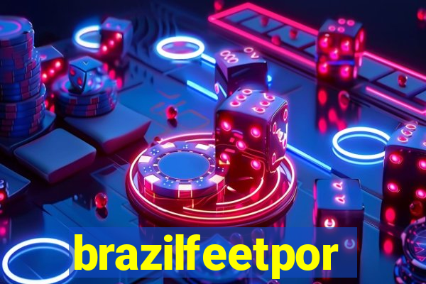 brazilfeetpor