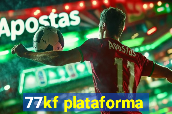 77kf plataforma