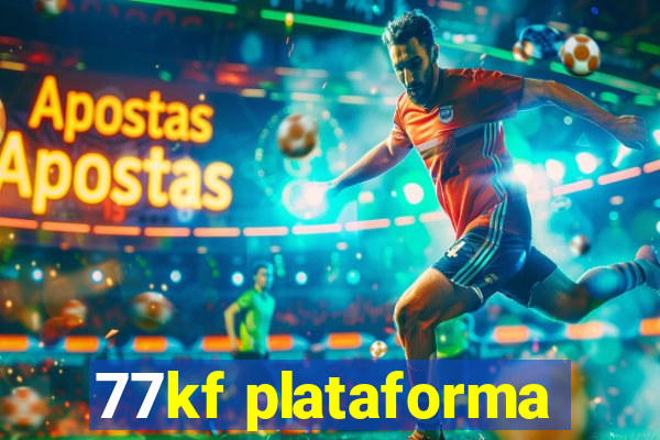 77kf plataforma