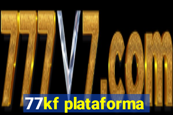 77kf plataforma