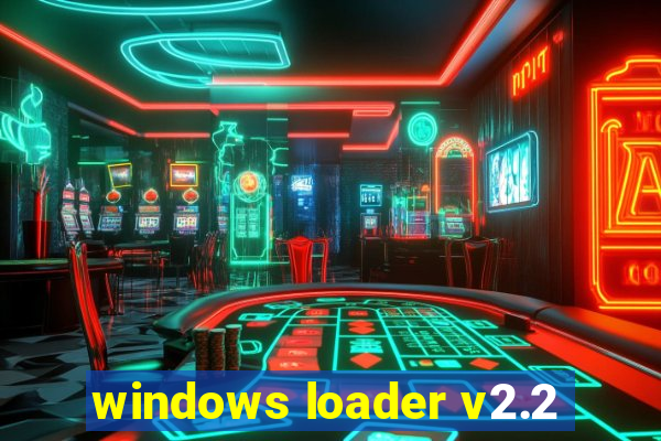 windows loader v2.2