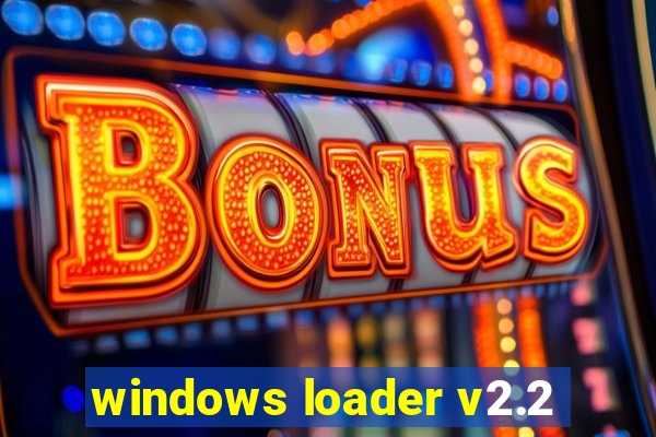 windows loader v2.2