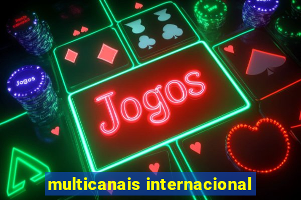 multicanais internacional