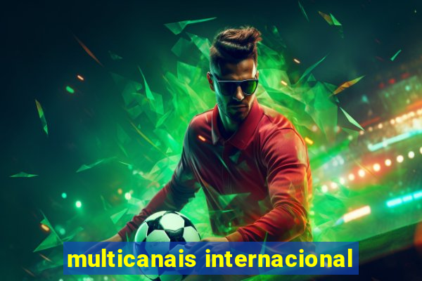 multicanais internacional