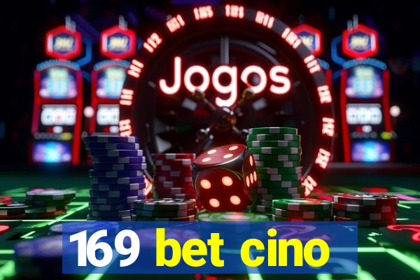 169 bet cino