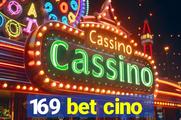 169 bet cino