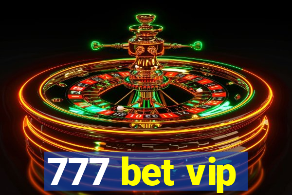 777 bet vip