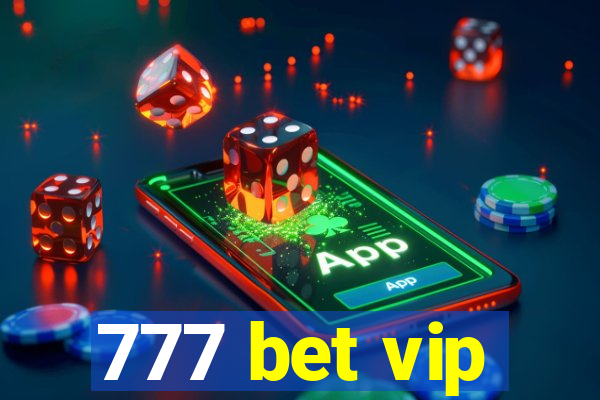 777 bet vip