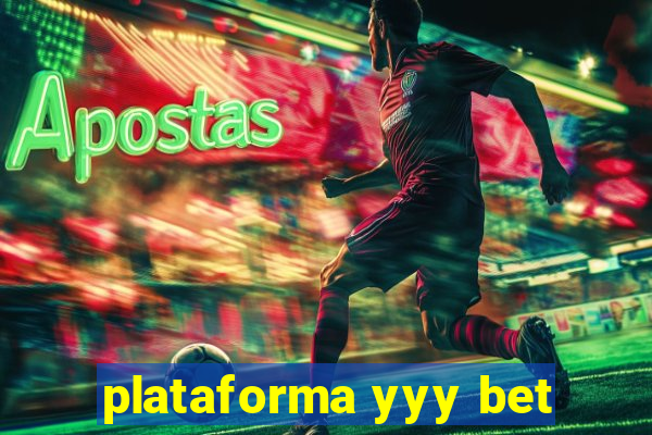 plataforma yyy bet