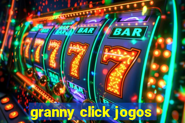 granny click jogos