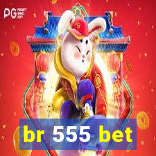 br 555 bet