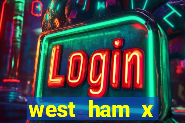 west ham x wolverhampton palpites