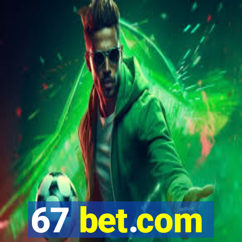 67 bet.com