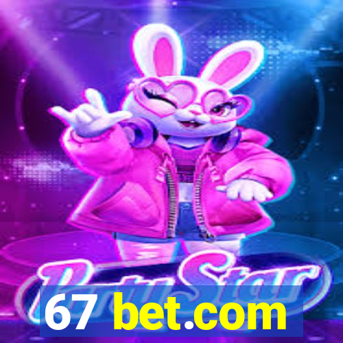 67 bet.com