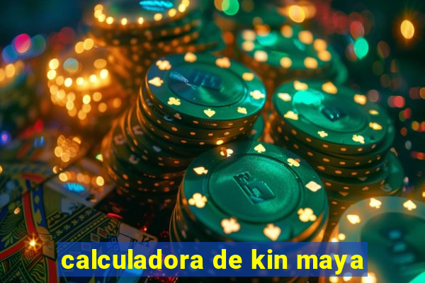 calculadora de kin maya