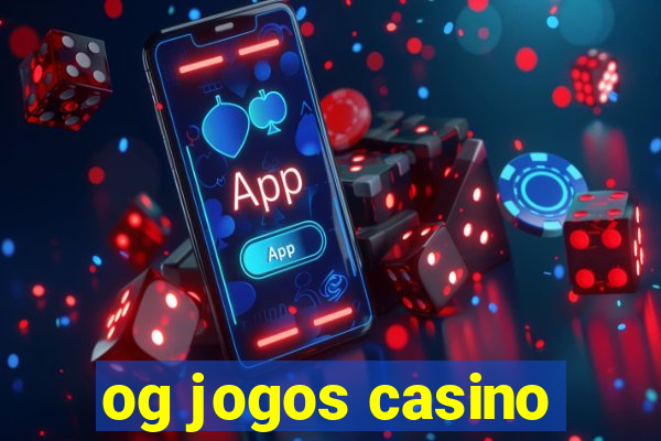 og jogos casino