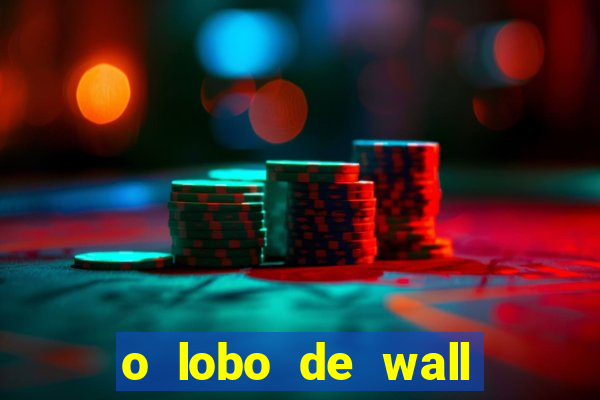 o lobo de wall street online