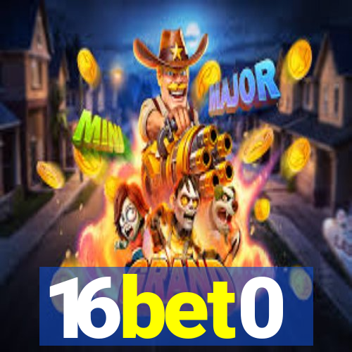 16bet0