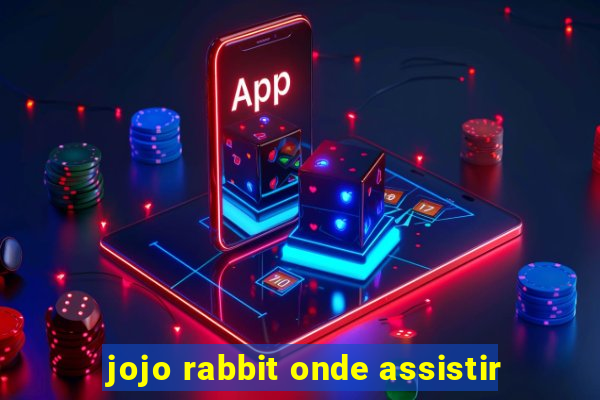 jojo rabbit onde assistir