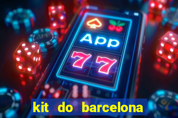 kit do barcelona dls 2017