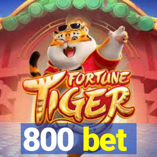 800 bet