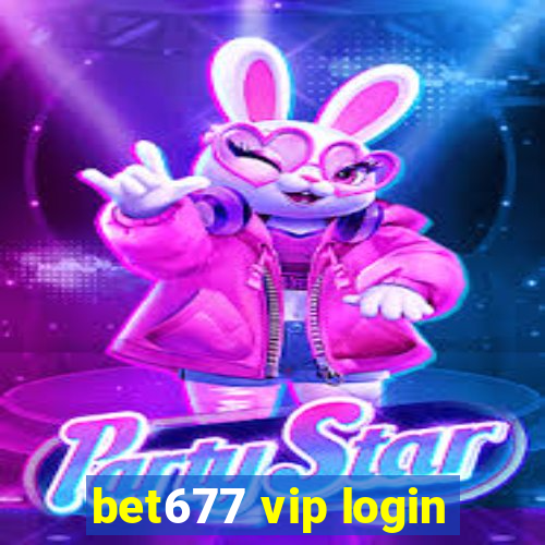 bet677 vip login