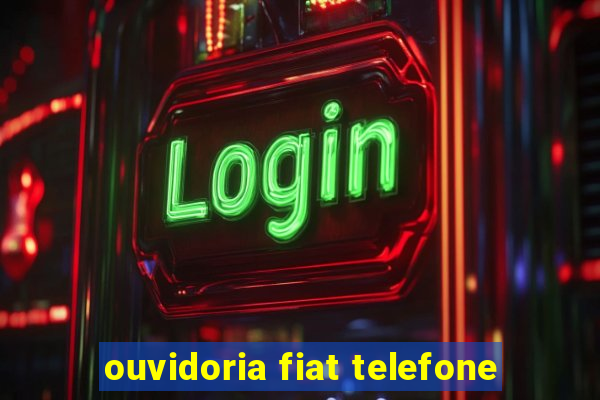 ouvidoria fiat telefone