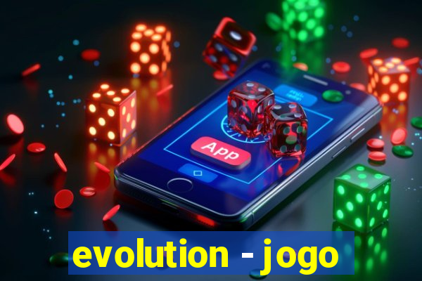 evolution - jogo