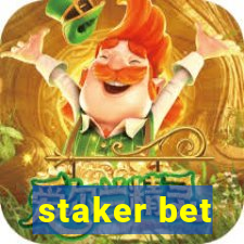 staker bet