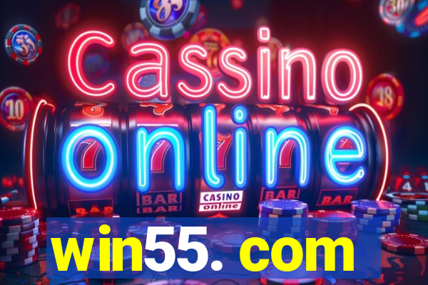 win55. com