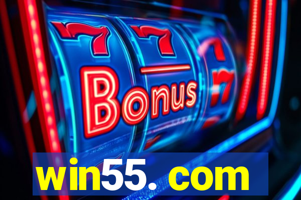 win55. com