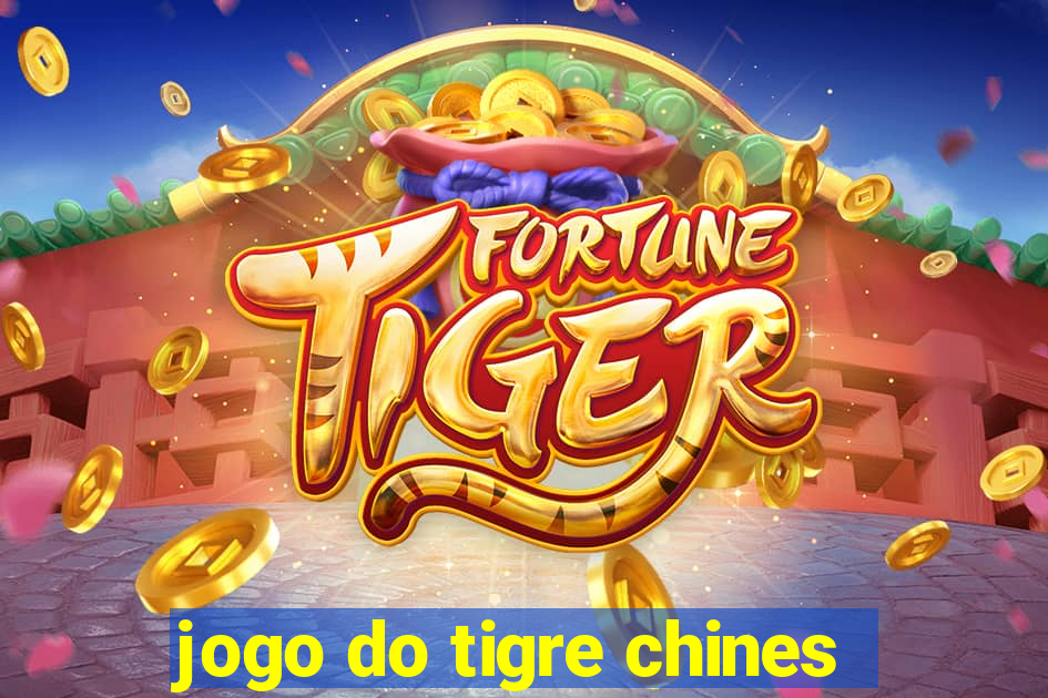 jogo do tigre chines